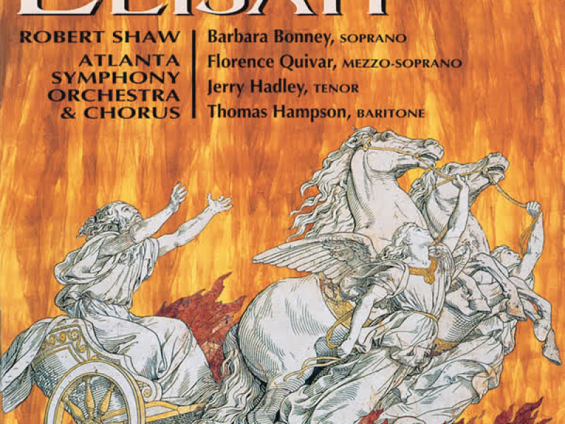 Mendelssohn: Elijah, Op. 70, MWV A 25