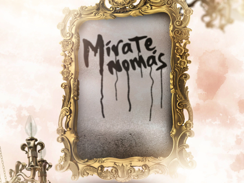 Mírate Nomás (En Vivo) (Single)