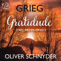 6 Lyric Pieces, Op. 62: No. 2, Gratitude (Single)