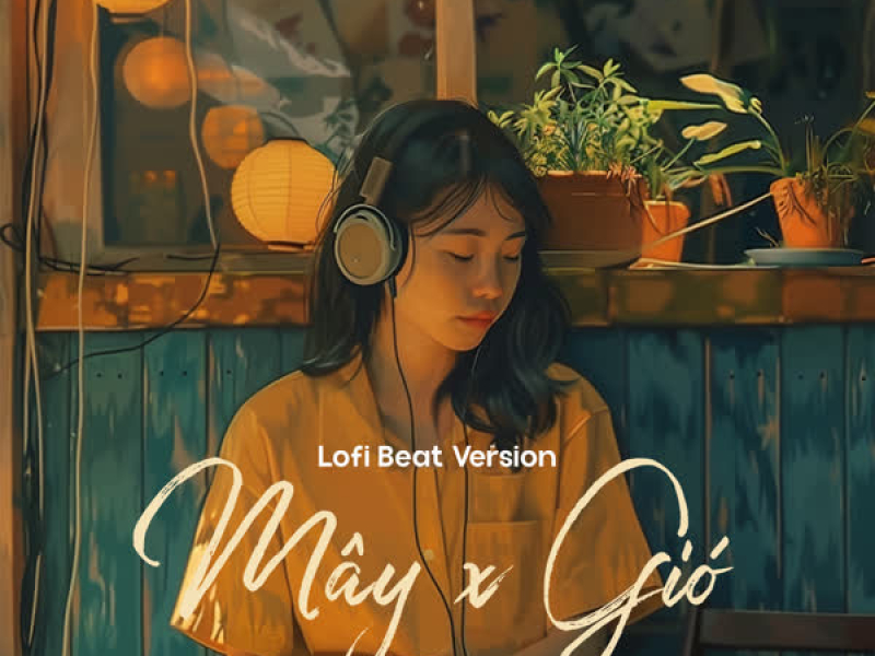 Mây x Gió (Lofi Beat) (Single)
