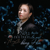 Nếu Nỗi Buồn Là Một Bông Hoa (Single)