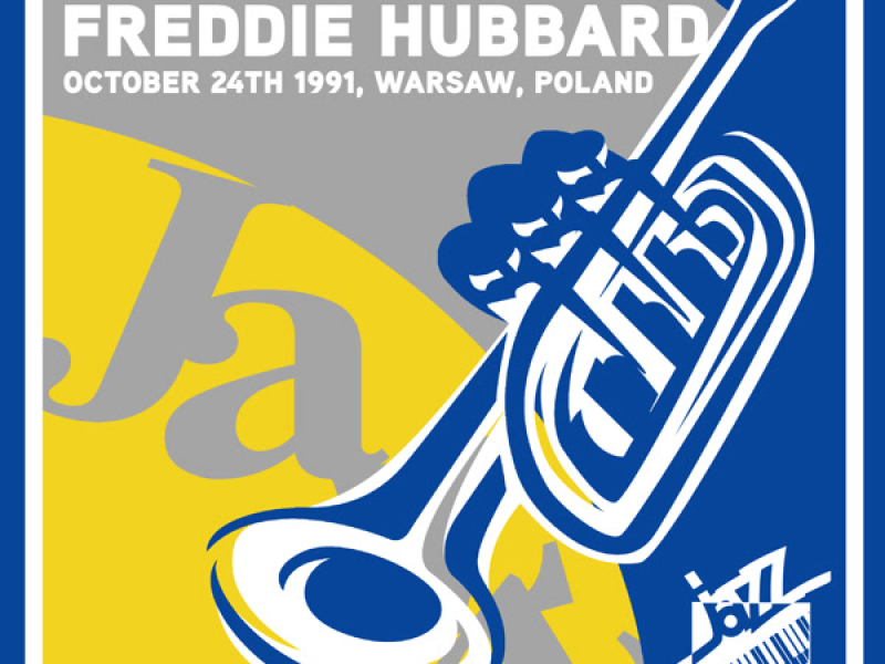 Jazz Café Presents: Freddie Hubbard (Recorded October 24th, 1991, Warsaw, Poland)