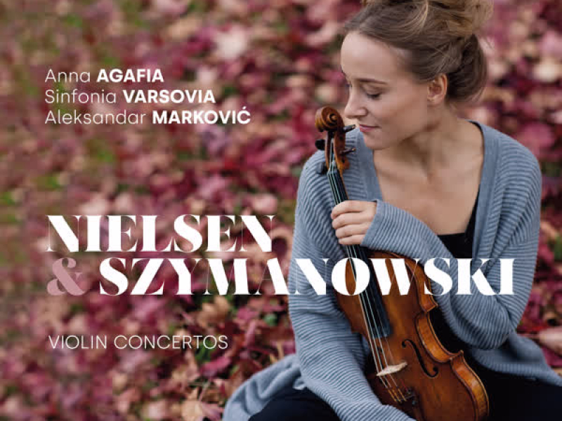 Nielsen & Szymanowski, Violin Concertos