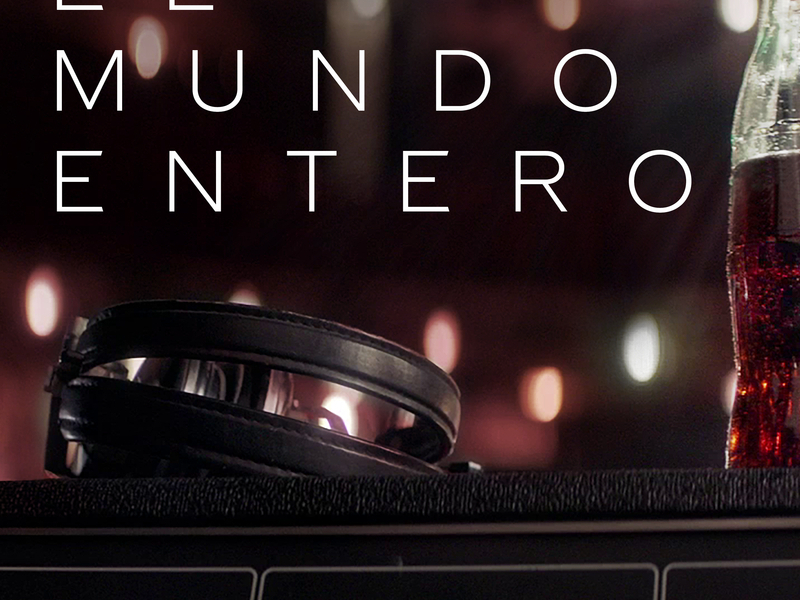 El Mundo Entero (Single)