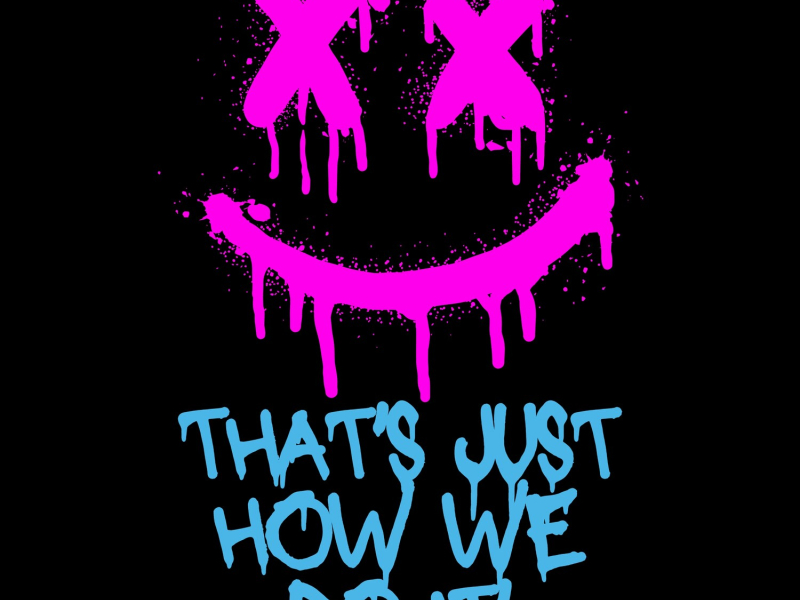 That's Just How We Do It (Single)