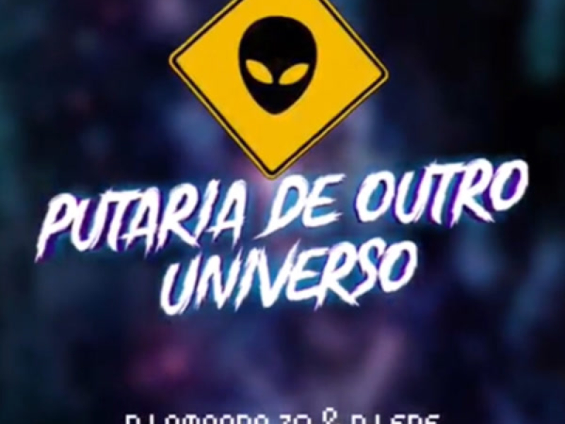 PUTARIA DE OUTRO UNIVERSO (Single)