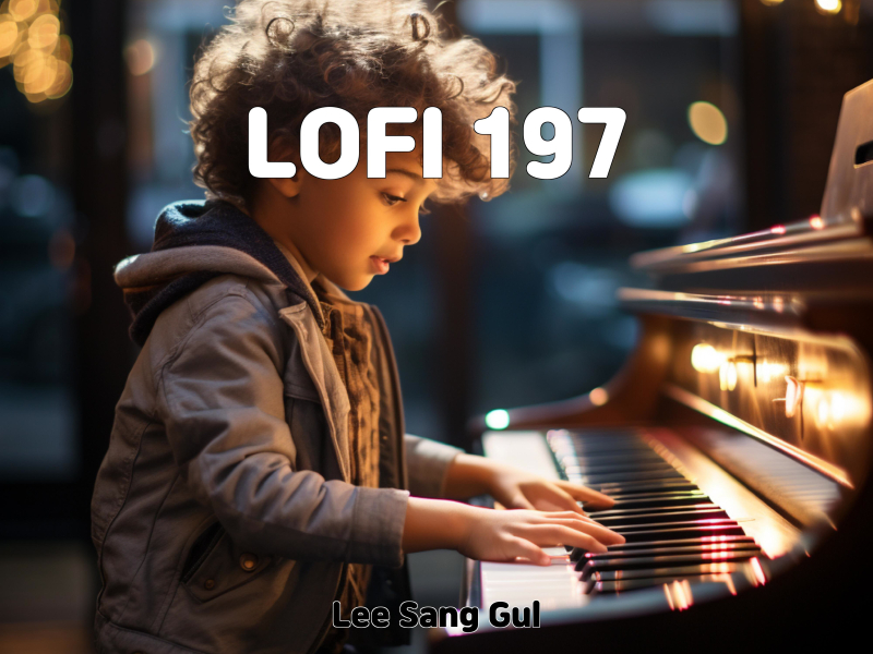 LOFI 197