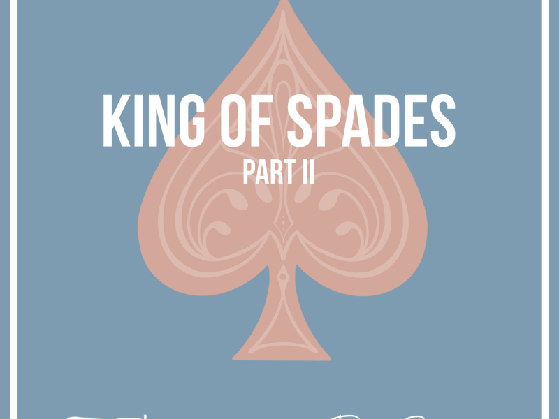 King of Spades, Pt. 2 (Single)