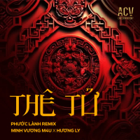 Thê Tử (Phước Lành Remix 140) (Single)