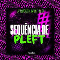 SEQUENCIA DE PLEFT (Single)