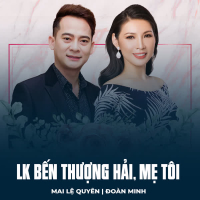 LK Bến Thượng Hải, Mẹ Tôi (Single)