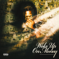 Woke Up On Money (Single)