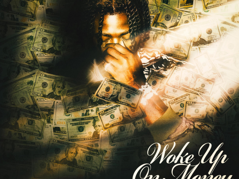 Woke Up On Money (Single)