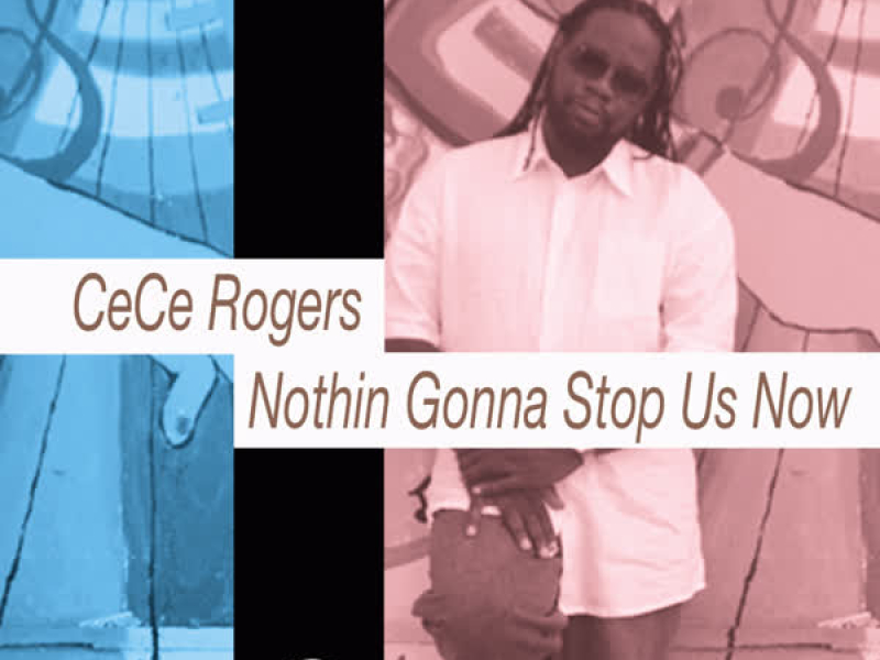 Nothin Gonna Stop Us Now (Single)