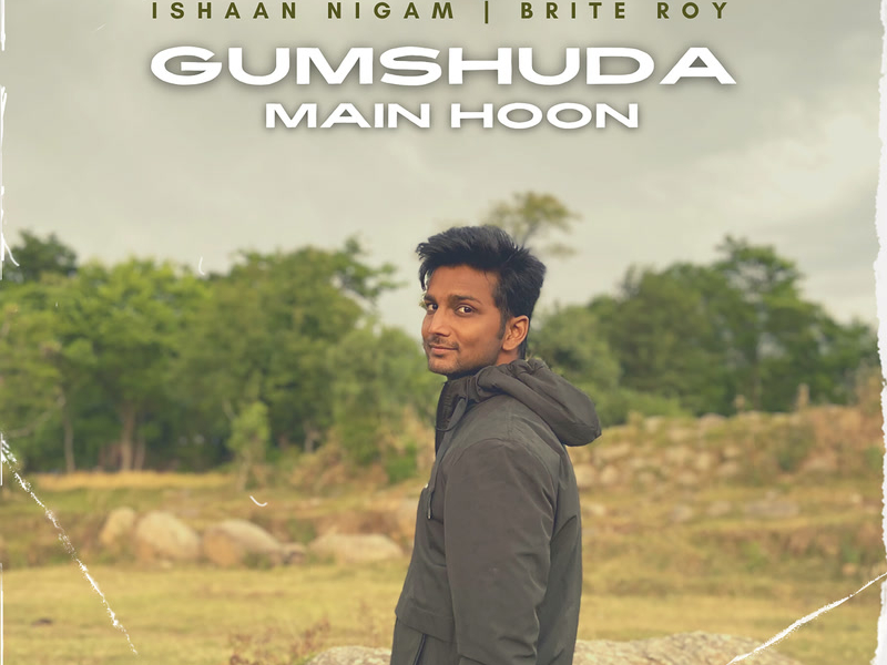 Gumshuda Main Hoon (Single)