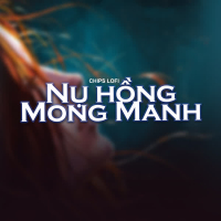 Nụ Hồng Mong Manh (Chips Lofi) (Single)