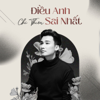 Điều Anh Sai Nhất (Single)