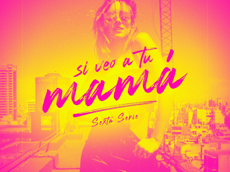 Si Veo a Tu Mamá (Single)