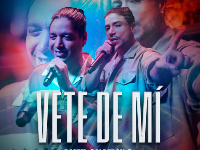 Vete De Mí (Single)
