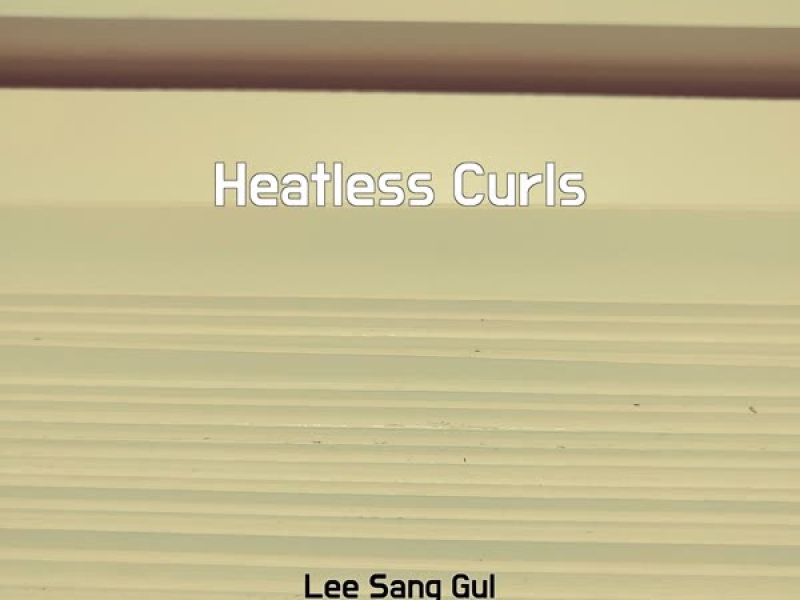 Heatless Curls