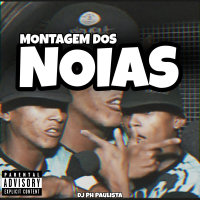 MONTAGEM DOS NOIAS (Single)