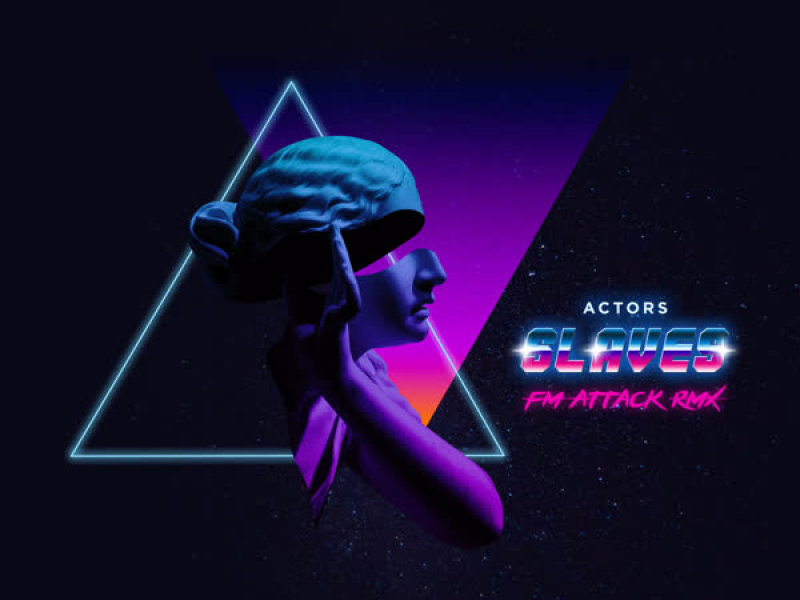 Slaves (FM Attack Remix) (Single)