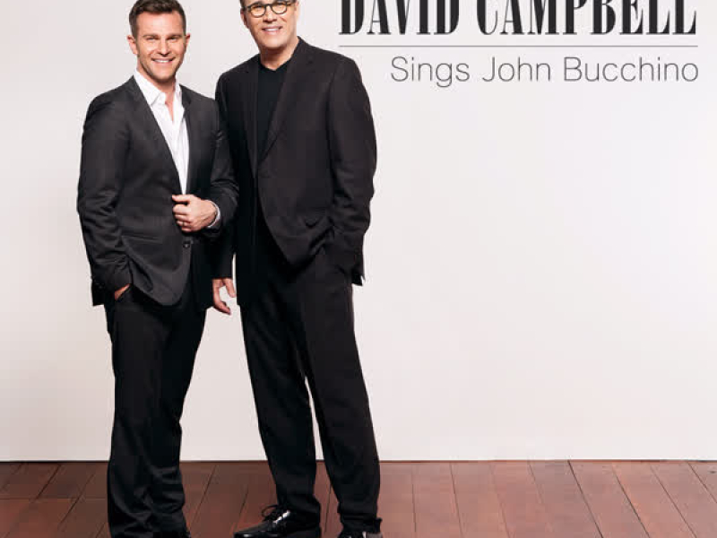 David Campbell Sings John Bucchino