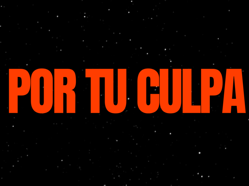 POR TU CULPA (Single)