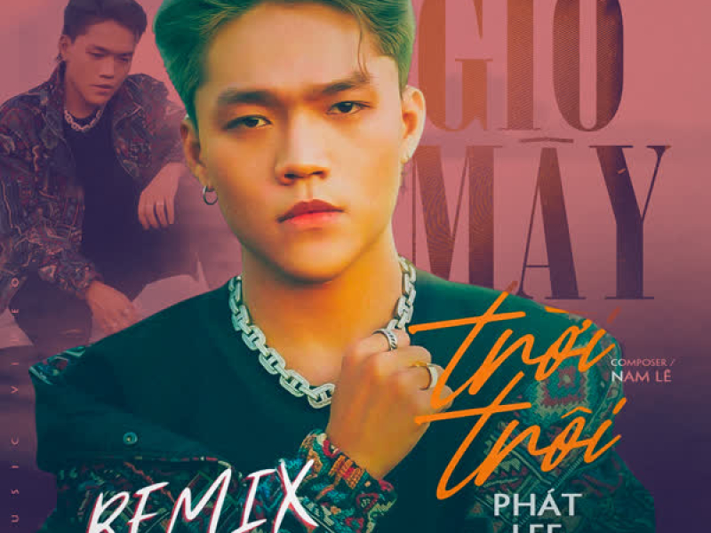 Gió Mây Trời Trôi (Remix) (Single)