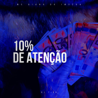 10% DE ATENÇÃO (Single)