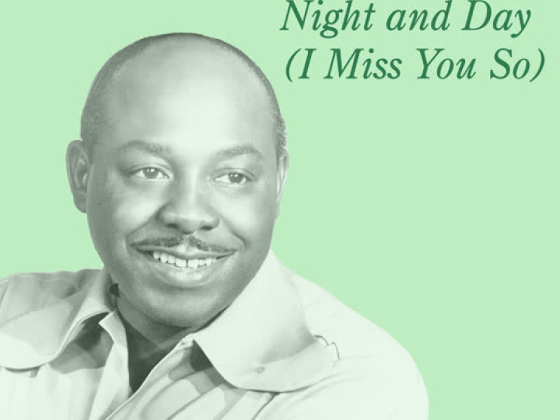 Night and Day (I Miss You So) (Single)