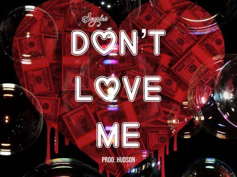 Don't Love Me (Single)