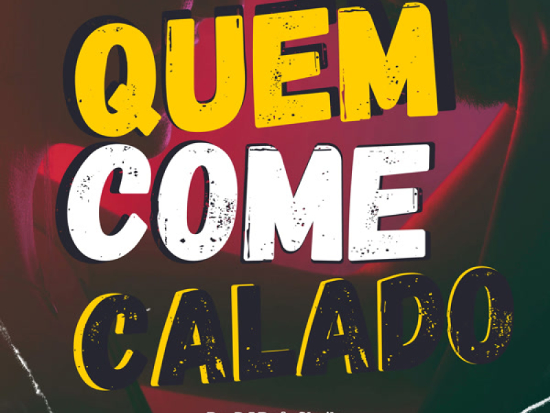 QUEM COME CALADO (Single)