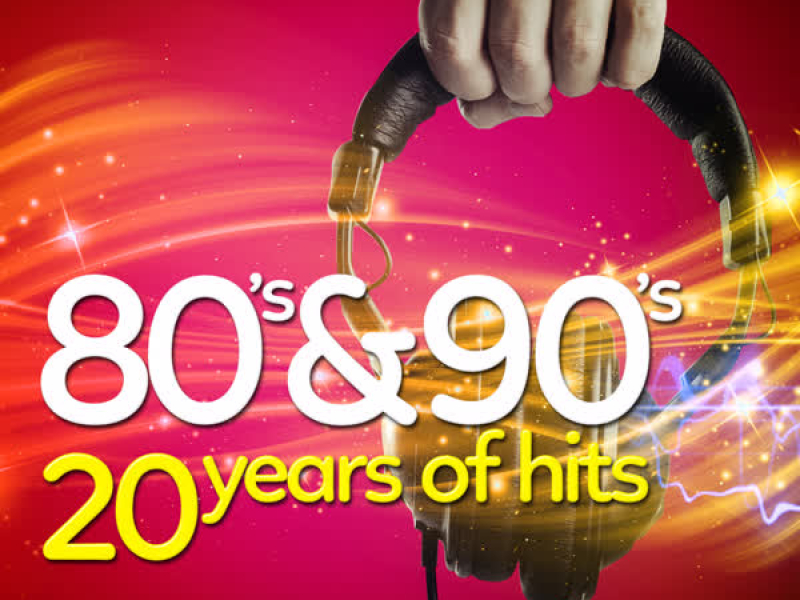 80's & 90's - 20 Years of Hits