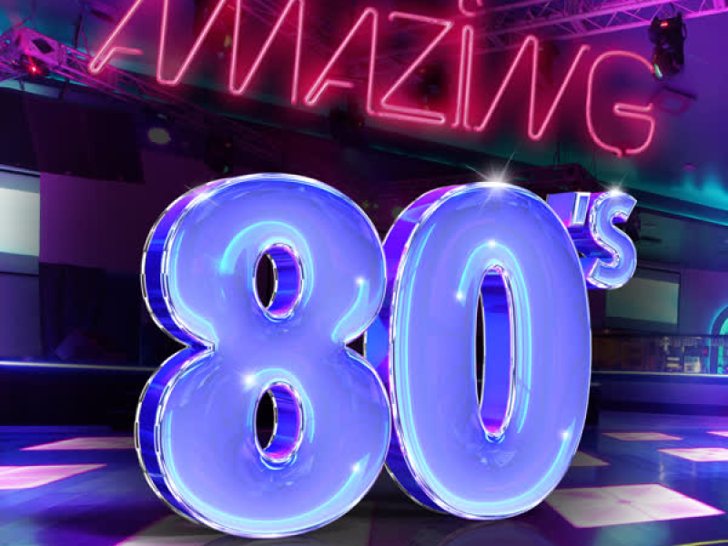 Amazing 80's