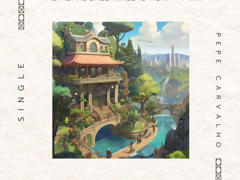 The Abandoned Mall Is Now A Park (Single)