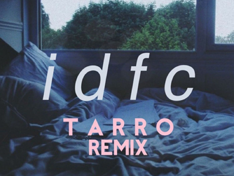 idfc (Tarro Remix) (Single)