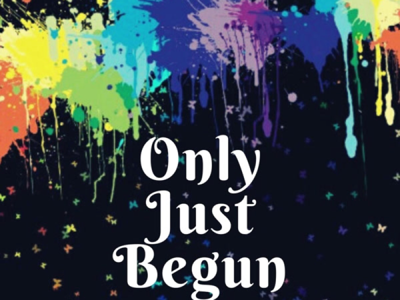 Only Just Begun (Single)