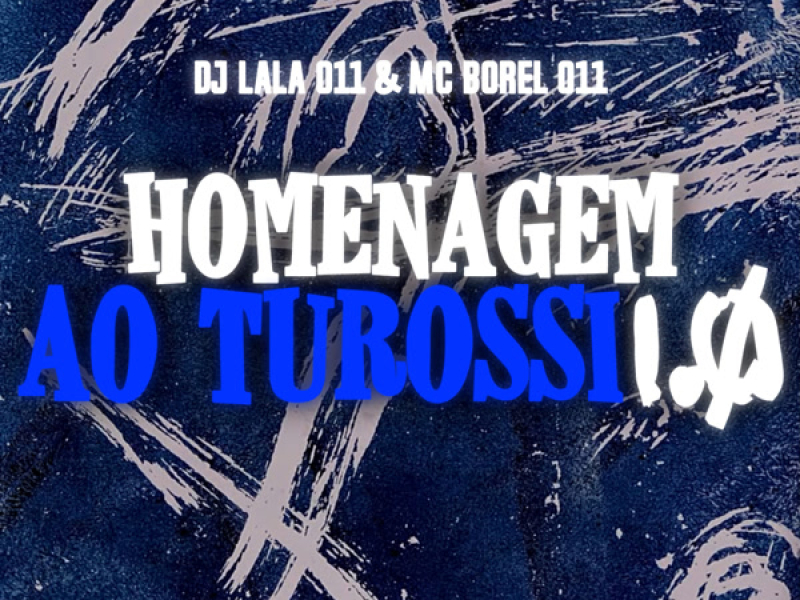 Homenagem ao Turossi 1.0 (Single)