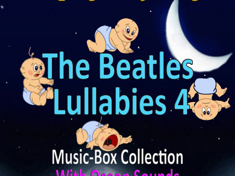 The Beatles Lullabies 4 (Music-Box Collection with Ocean Sounds) (Single)