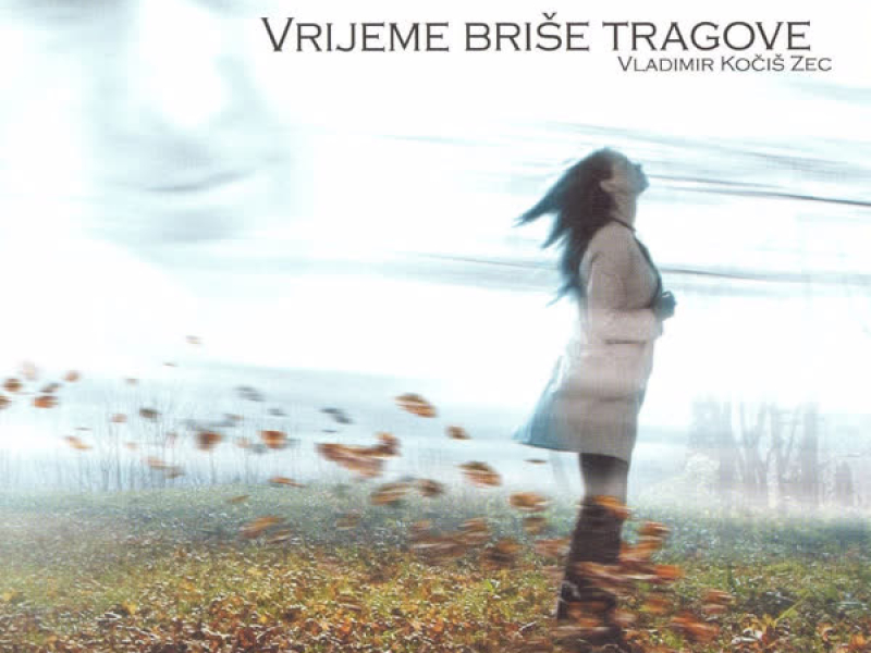 Vrijeme Briše Tragove