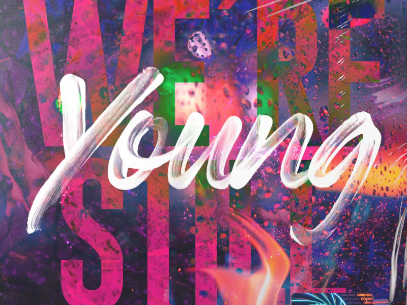 We're Still Young (feat. CILVR) (Single)