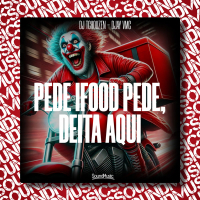 PEDE IFOOD PEDE, DEITA AQUI (Single)