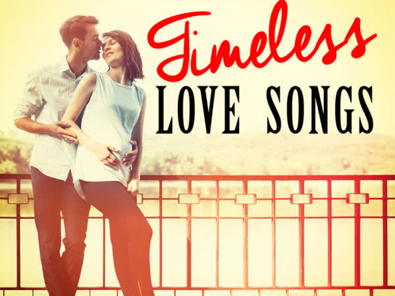 Timeless Love Songs