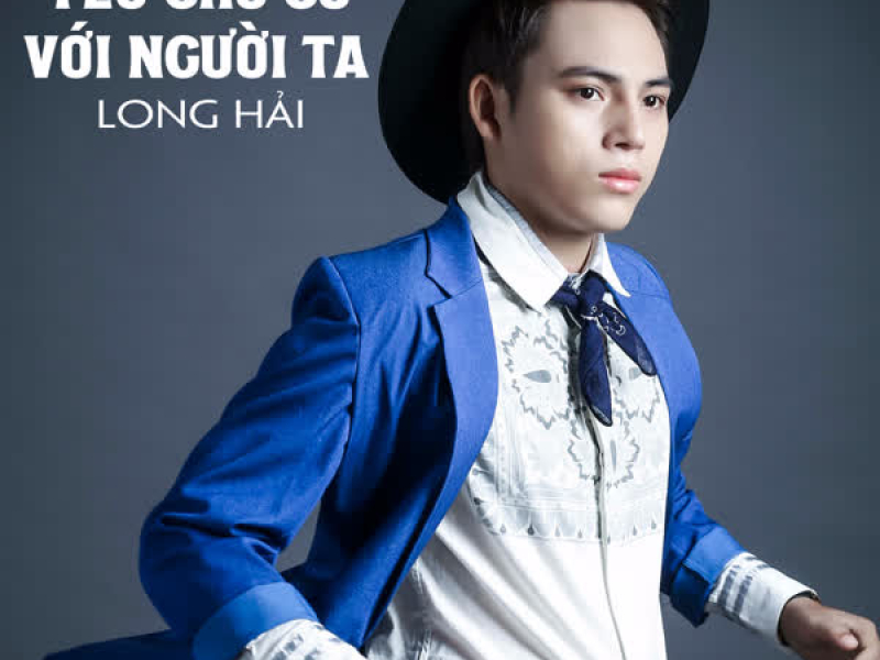 Yêu Cho Có Với Người Ta (Remixes) (EP)