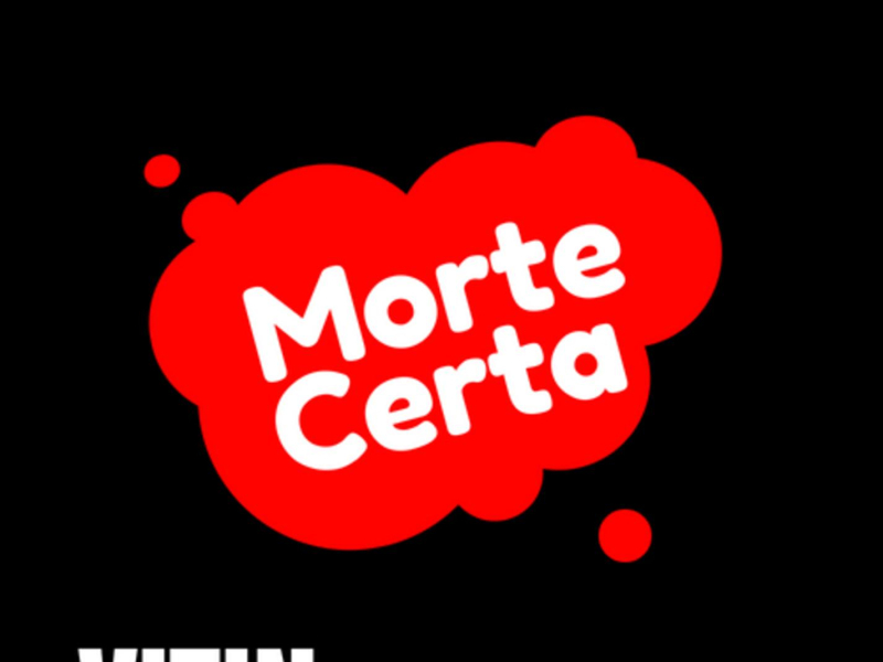 MORTE CERTA (Single)