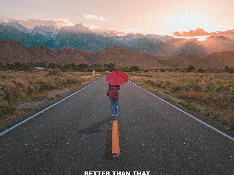Better Than That (Single)