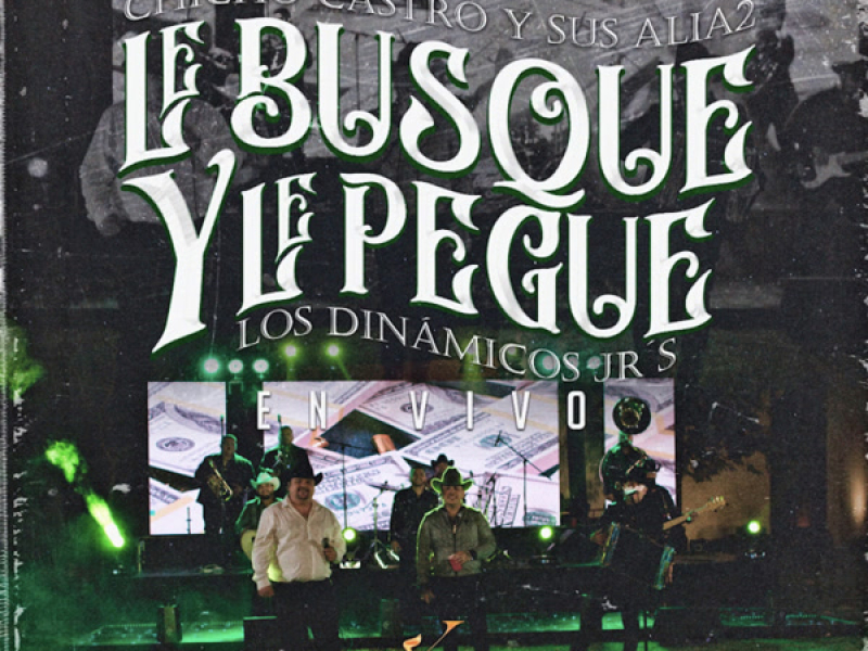 Le Busqué y Le Pegue (En Vivo) (Single)