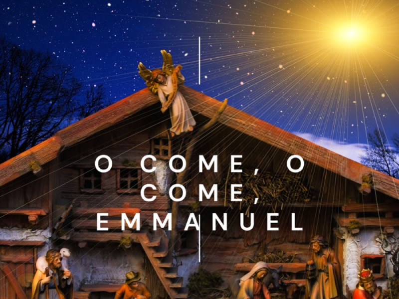 O Come, O Come, Emmanuel (Single)