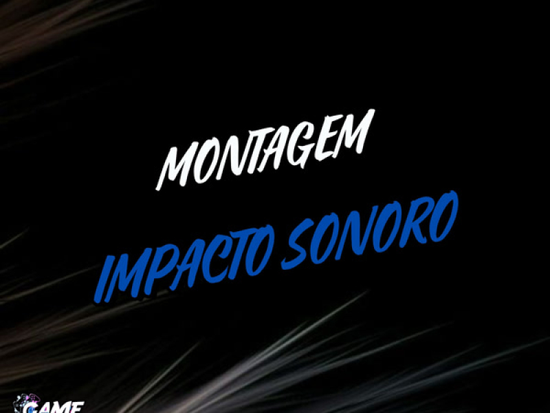 Montagem Impacto Sonoro (Single)